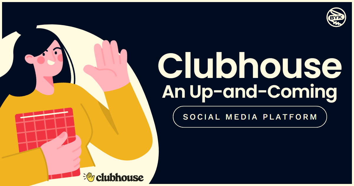 Clubhouse An Up-and-Coming Social Media Platform