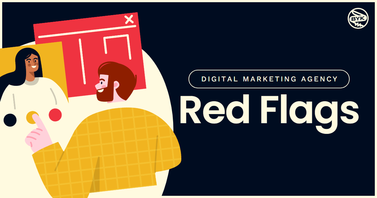 Digital Marketing Agency Red Flags